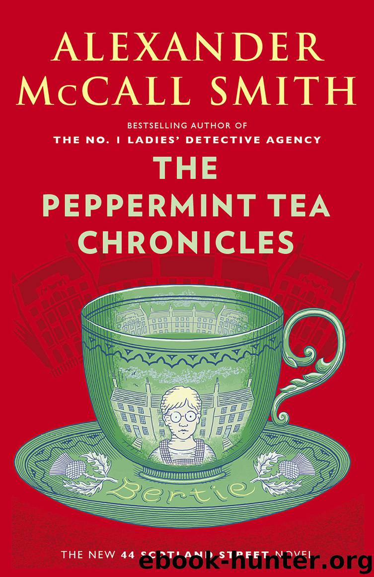 The Peppermint Tea Chronicles by Alexander McCall Smith