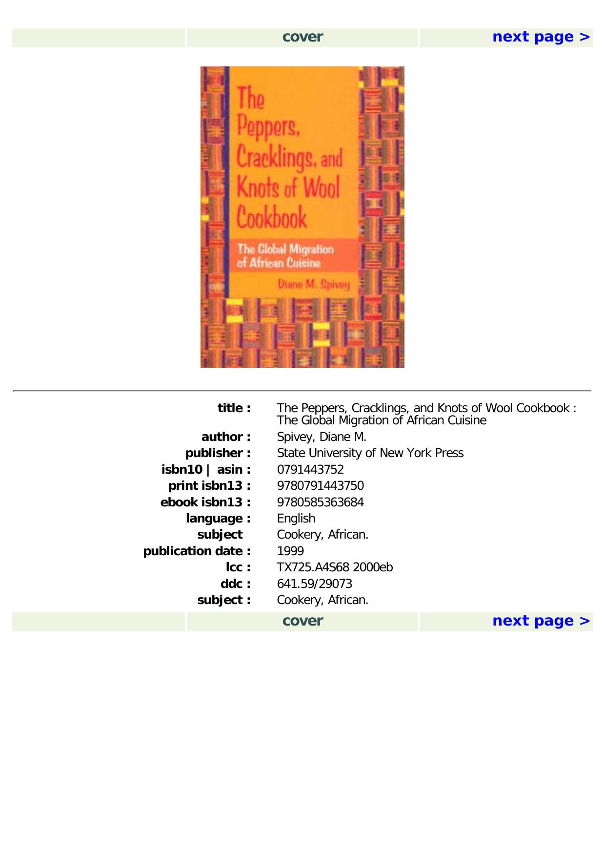 The Peppers, Cracklings, and Knots of Wool Cookbook: The Global Migration of African Cuisine by Diane M. Spivey