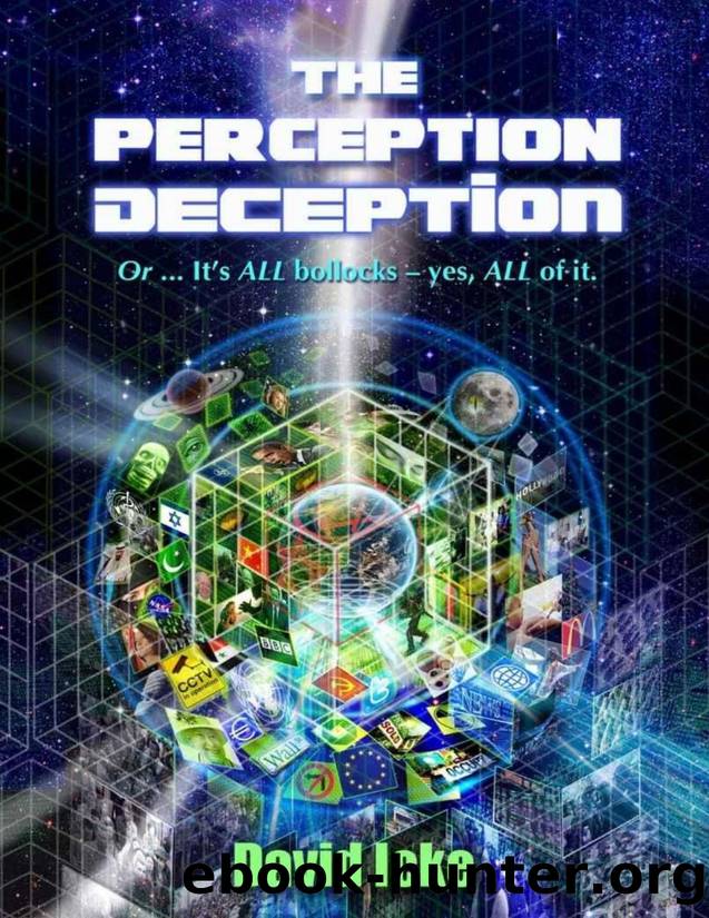 The Perception Deception - Part 1&2 by David Icke