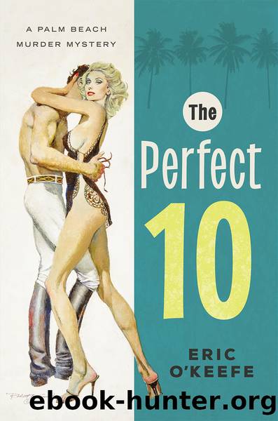 The Perfect 10 by Eric O'Keefe