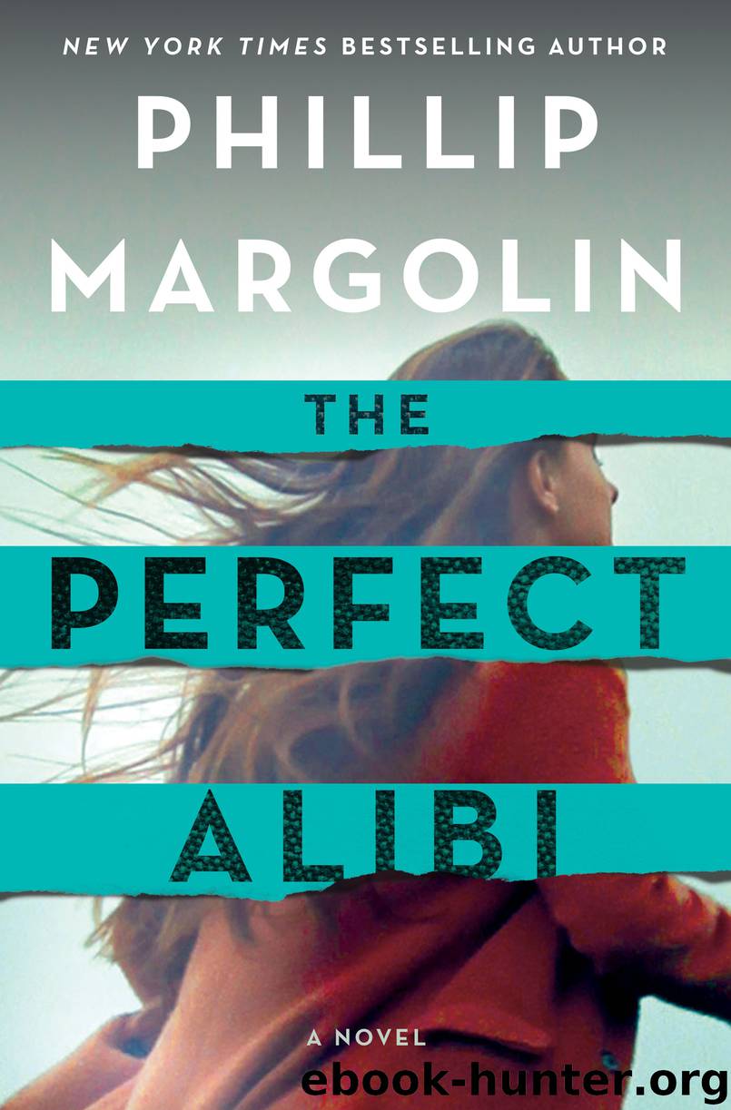 The Perfect Alibi by Phillip Margolin