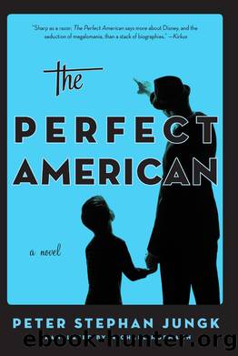 The Perfect American by Peter Stephan Jungk