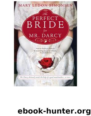 The Perfect Bride for Mr. Darcy by Mary Lydon Simonsen