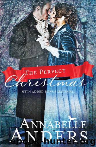 The Perfect Christmas: With Added Bonus Material (The Not So Saintly Sisters Book 3) by Anders Annabelle