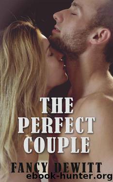 The Perfect Couple (The Contemporary Romance Collection Book 1) by Dewitt Fancy