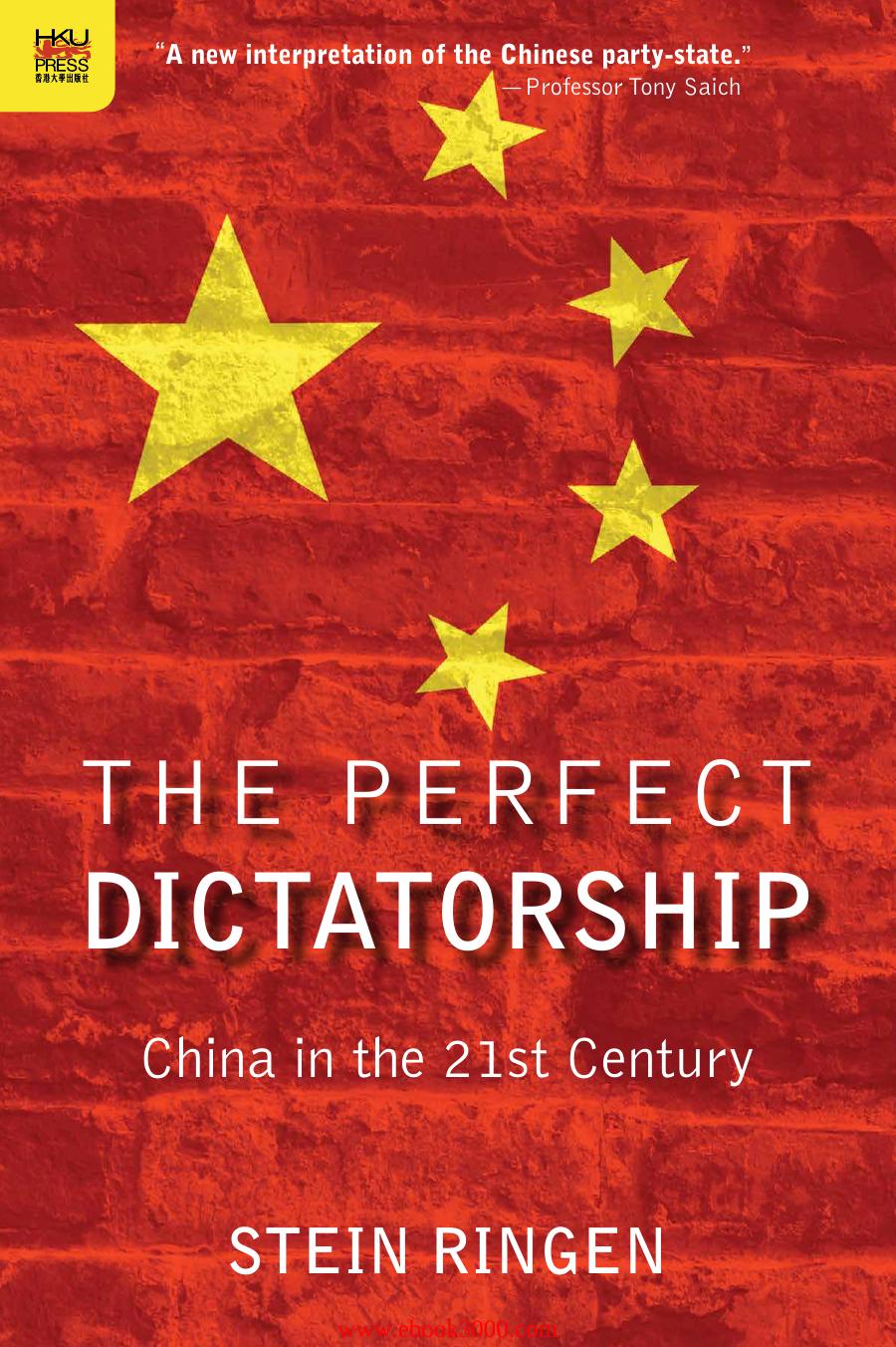 The Perfect Dictatorship: China in the 21st Century by Unknow