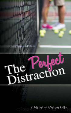 The Perfect Distraction (Volume 1) by Melissa Rolka