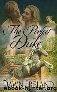 The Perfect Duke by Ireland Dawn
