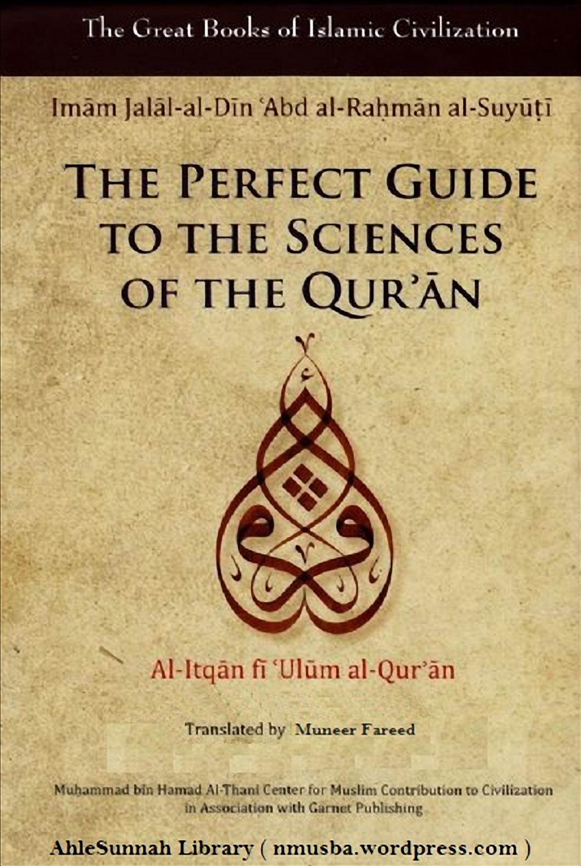 The Perfect Guide to the Sciences of the QurâÄn by as-Suyuti
