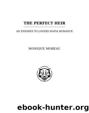 The Perfect Heir by Monique Moreau