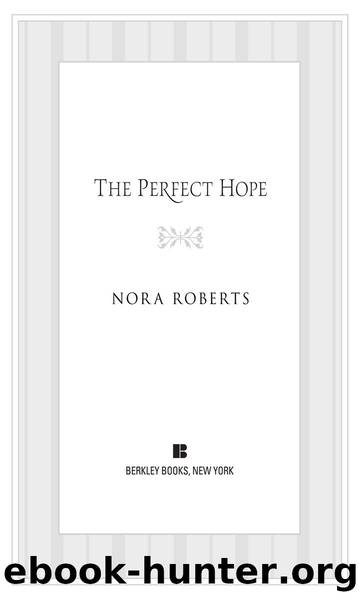 The Perfect Hope: Book Three of the Inn BoonsBoro Trilogy (The Inn Trilogy) by Nora Roberts