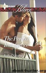 The Perfect Indulgence by Sharpe Isabel