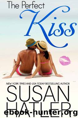 The Perfect Kiss by Susan Hatler