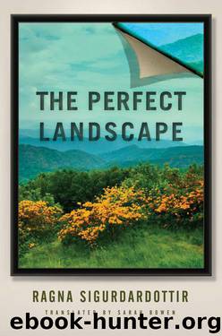 The Perfect Landscape by Ragna Sigurðardóttir