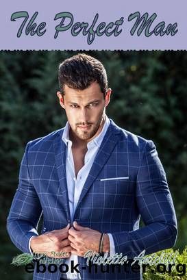 The Perfect Man by Violetta Antcliff