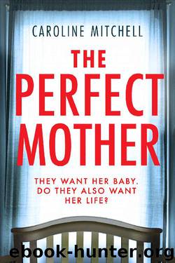 The Perfect Mother by Caroline Mitchell