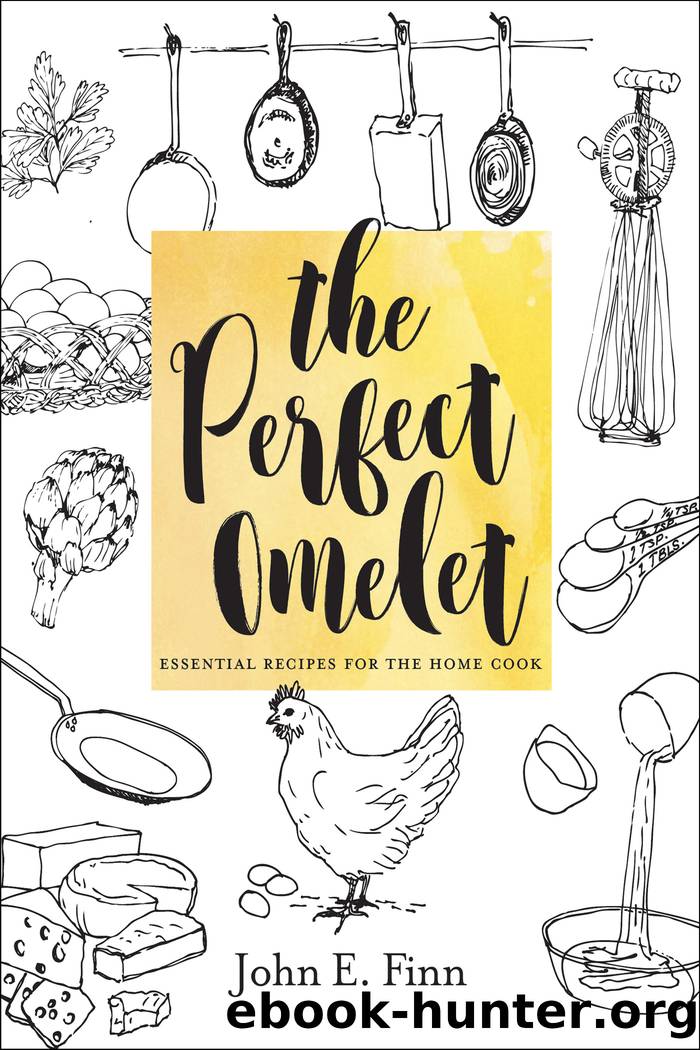 The Perfect Omelet by John E. Finn