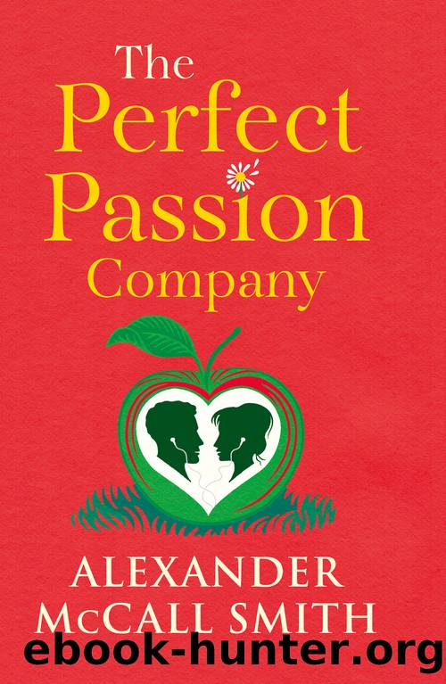 The Perfect Passion Company by Alexander Mccall smith