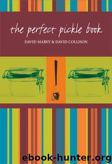 The Perfect Pickle Book by David Collison