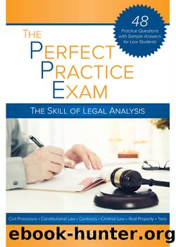 The Perfect Practice Exam: The Skill of Legal Analysis by Christina Chong