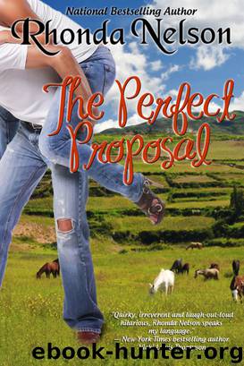 The Perfect Proposal by Rhonda Nelson