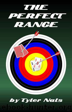 The Perfect Range by Tyler Nals