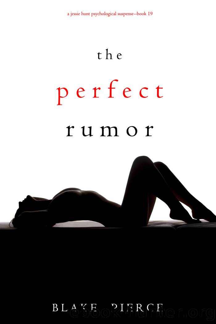 The Perfect Rumor by Blake Pierce