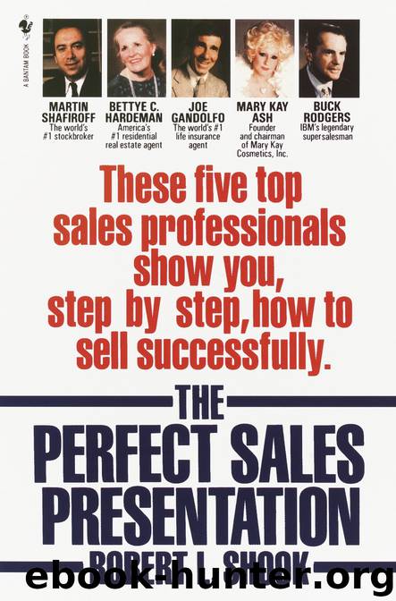 The Perfect Sales Presentation by Robert L. Shook