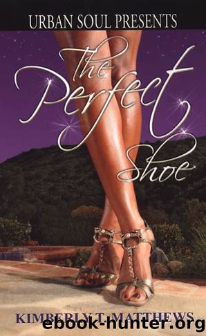 The Perfect Shoe by Kimberly T. Matthews