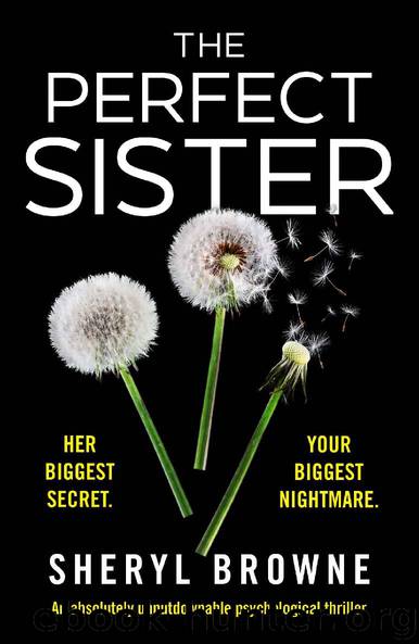 The Perfect Sister: An absolutely unputdownable psychological thriller by Sheryl Browne