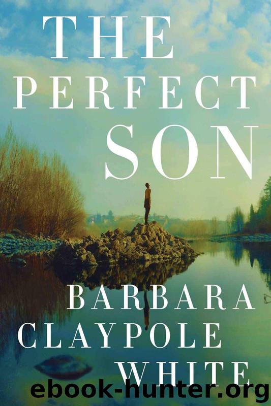 The Perfect Son by Barbara Claypole White