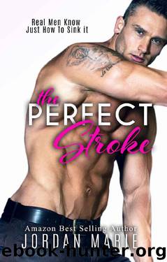 The Perfect Stroke by Jordan Marie