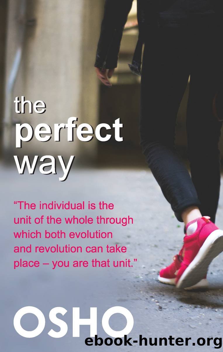 The Perfect Way by Osho