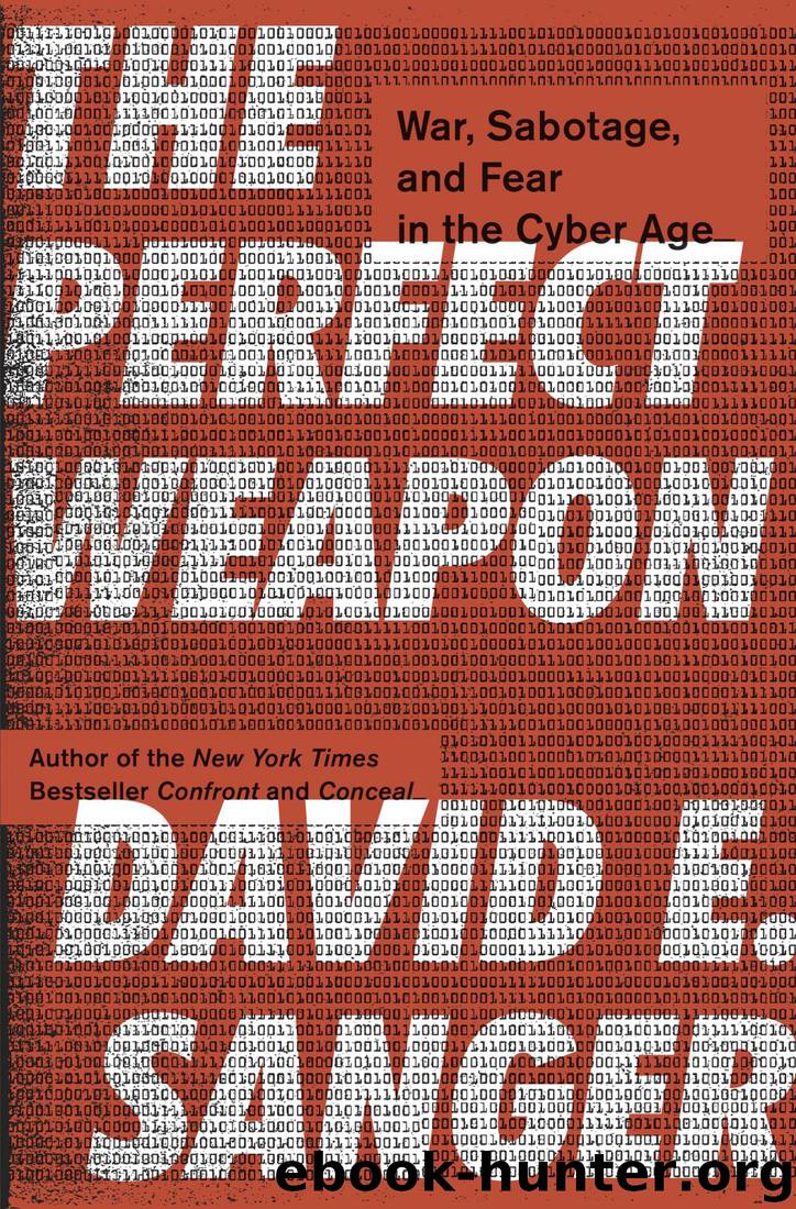 The Perfect Weapon: War, Sabotage, and Fear in the Cyber Age by David E. Sanger