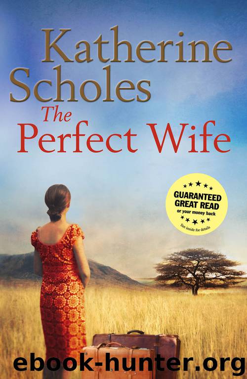 The Perfect Wife by Katherine Scholes