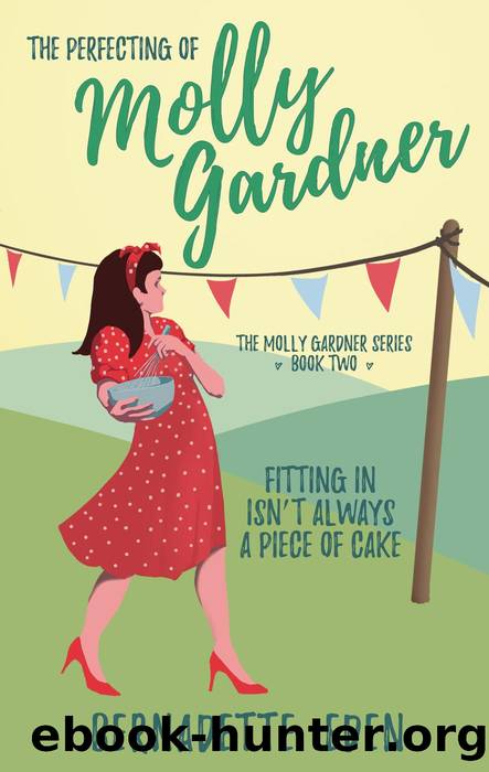 The Perfecting of Molly Gardner by Bernadette Eden