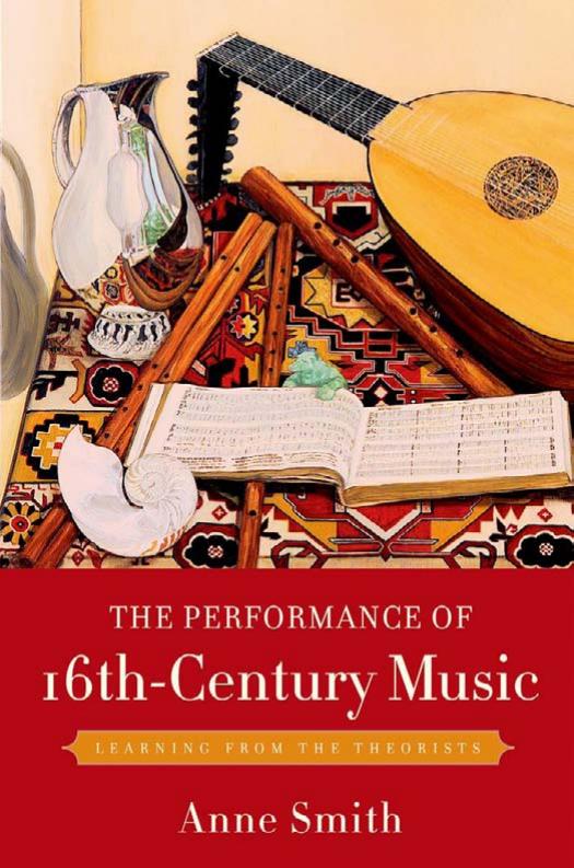 The Performance of 16th-Century Music: Learning from the Theorists by Unknow