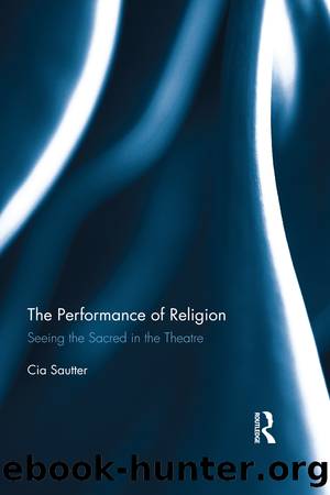 The Performance of Religion by Cia Sautter