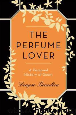 The Perfume Lover by Denyse Beaulieu