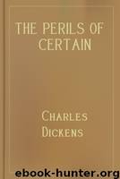 The Perils of Certain English Prisoners by Charles Dickens