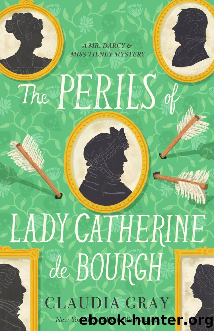 The Perils of Lady Catherine de Bourgh by Claudia Gray
