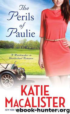 The Perils of Paulie (A Matchmaker in Wonderland) by Katie MacAlister