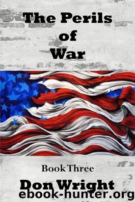 The Perils of War Book 3 by Don Wright