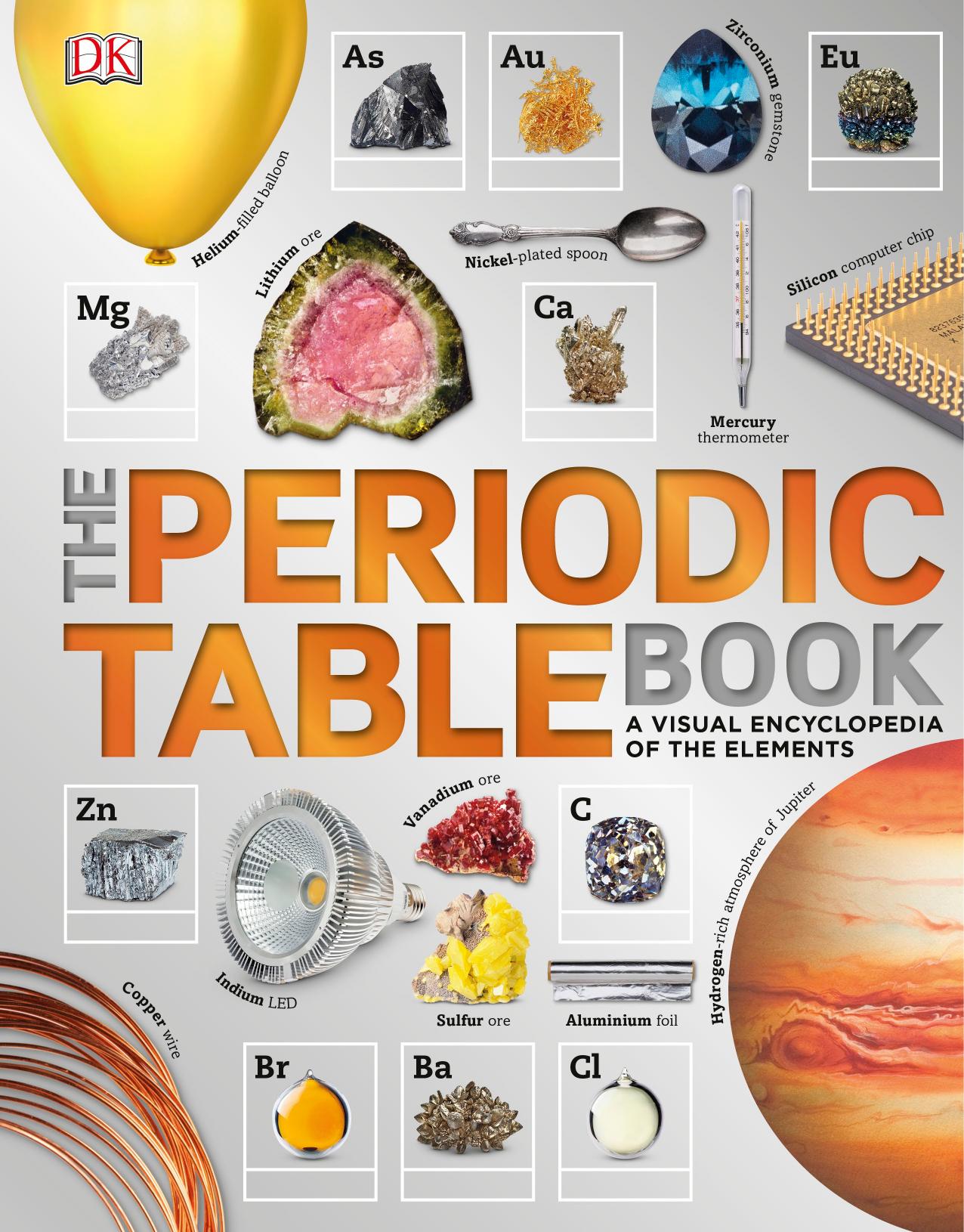 The Periodic Table Book by A Visual Encyclopedia of the Elements