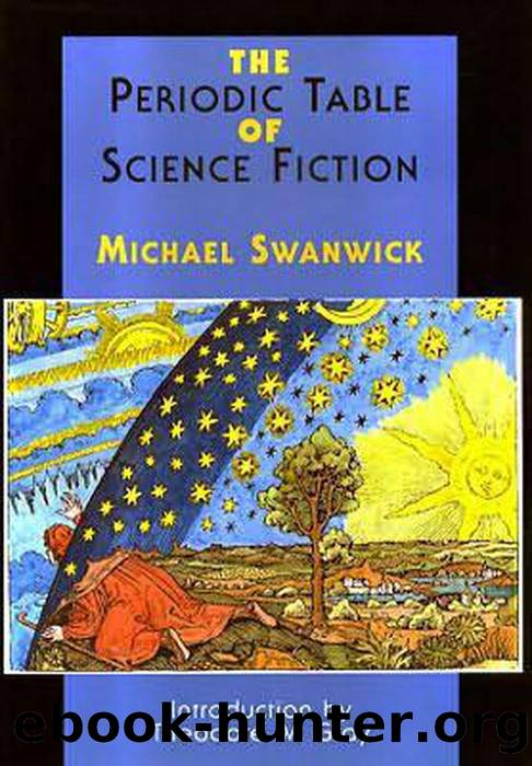 The Periodic Table of Science Fiction by Michael Swanwick & Michael Swanwick