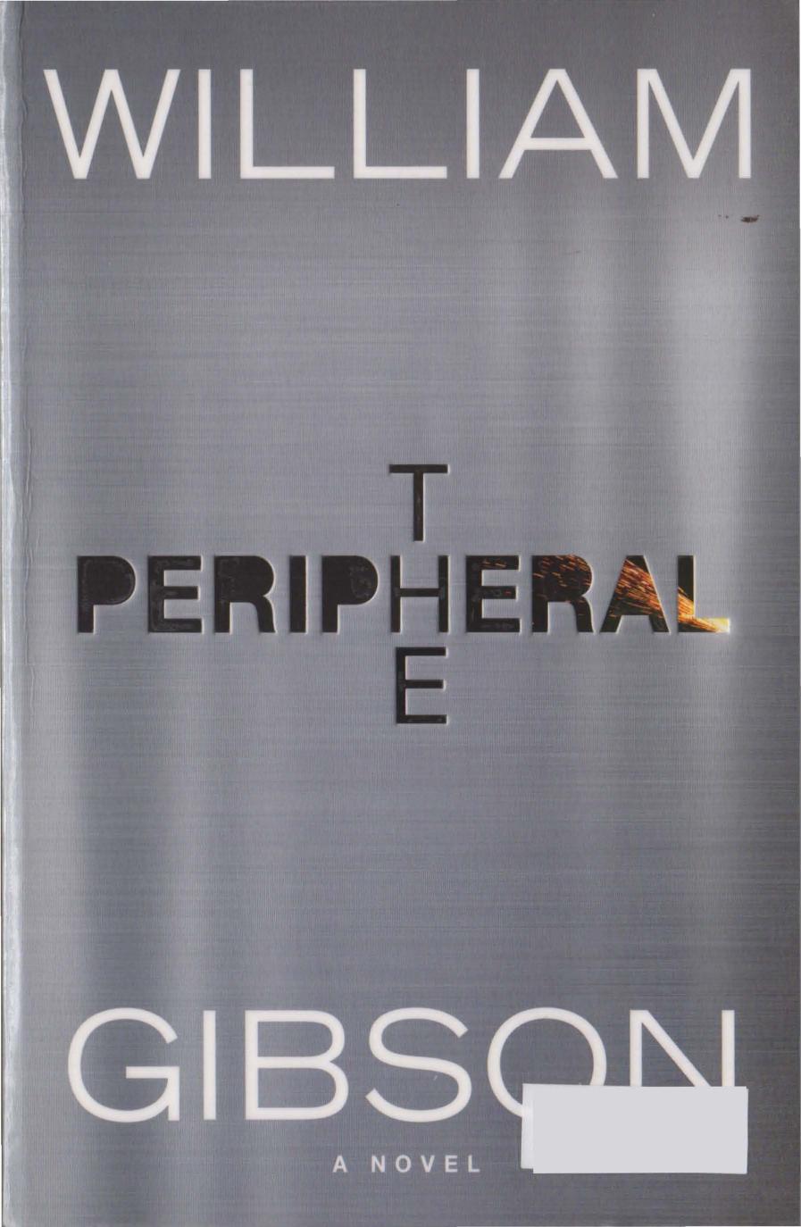 The Peripheral by William Gibson