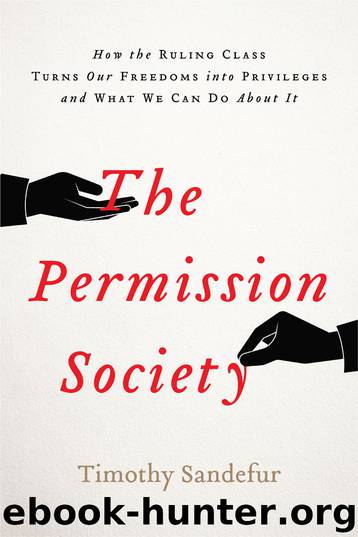 The Permission Society by Timothy Sandefur