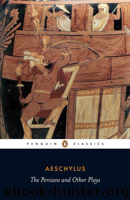 The Persians and Other Plays (Penguin Classics) by Aeschylus