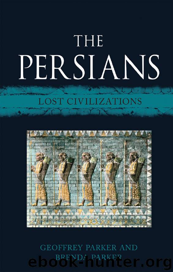 The Persians: Lost Civilizations by Geoffrey Parker & Brenda Parker