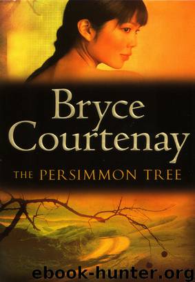 The Persimmon Tree by Bryce Courtenay